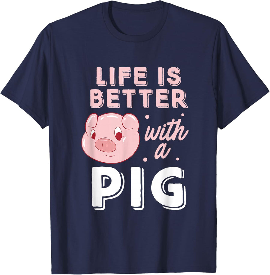 Life Is Better With A Pig Animal Pig Lovers Pigs T-Shirt - Navy Blue