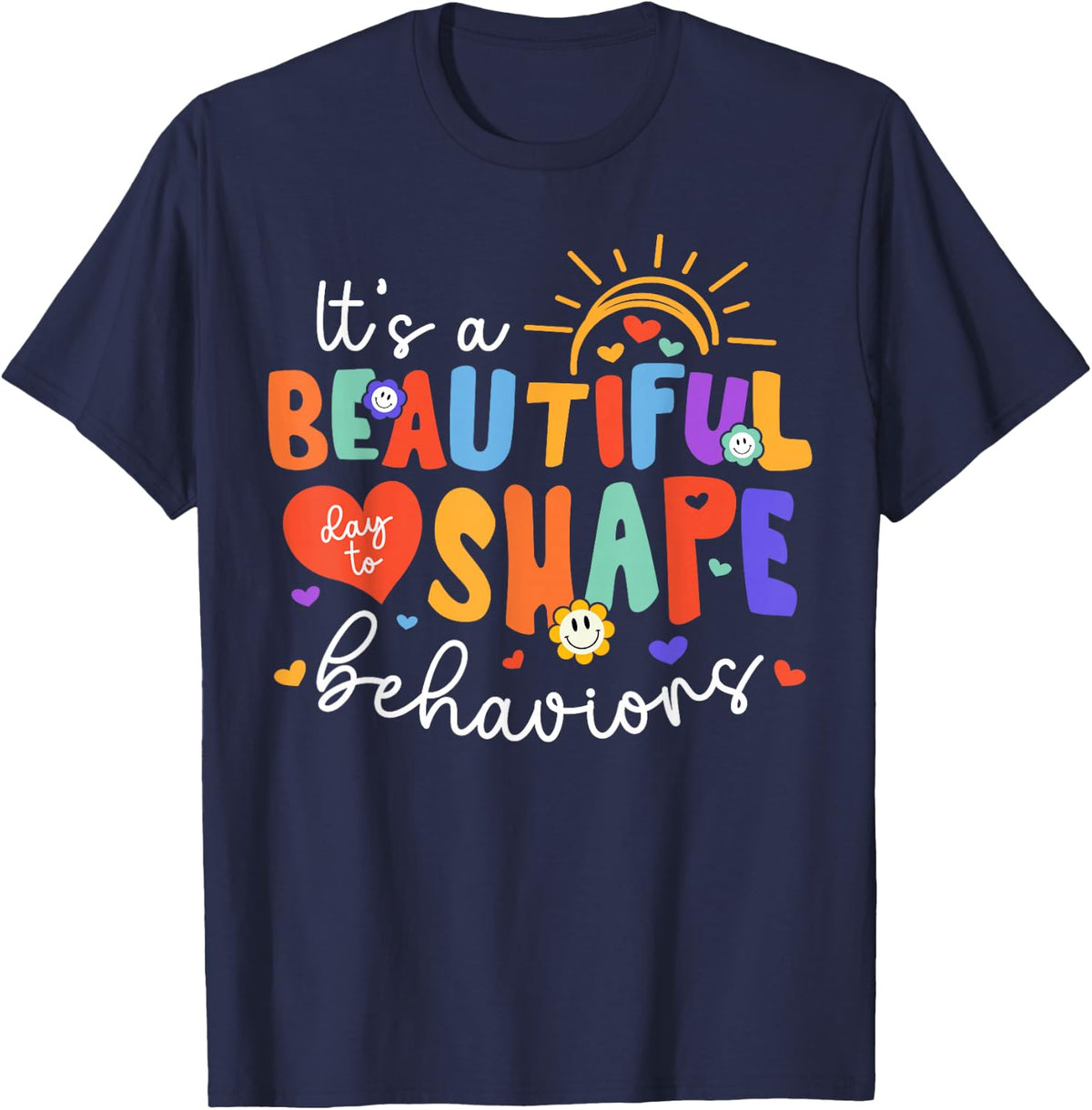 It's A Beautiful Day To Shape Behaviors Retro Groovy ABA T-Shirt - Navy Blue