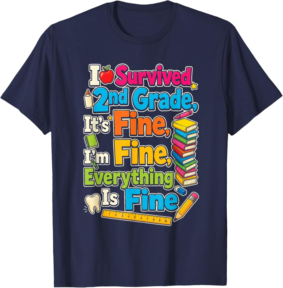 2nd Grade I Survived It's Fine Everything is Fine T-Shirt - Navy Blue