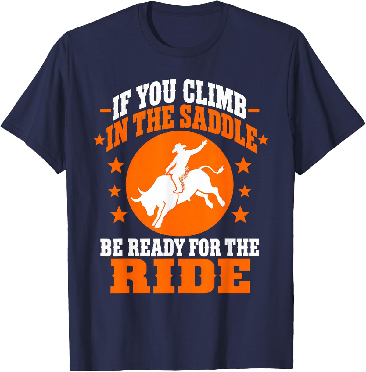 in The Saddle Bull Riding Rodeo Western Cowboy Cowgirl T-Shirt - Navy Blue
