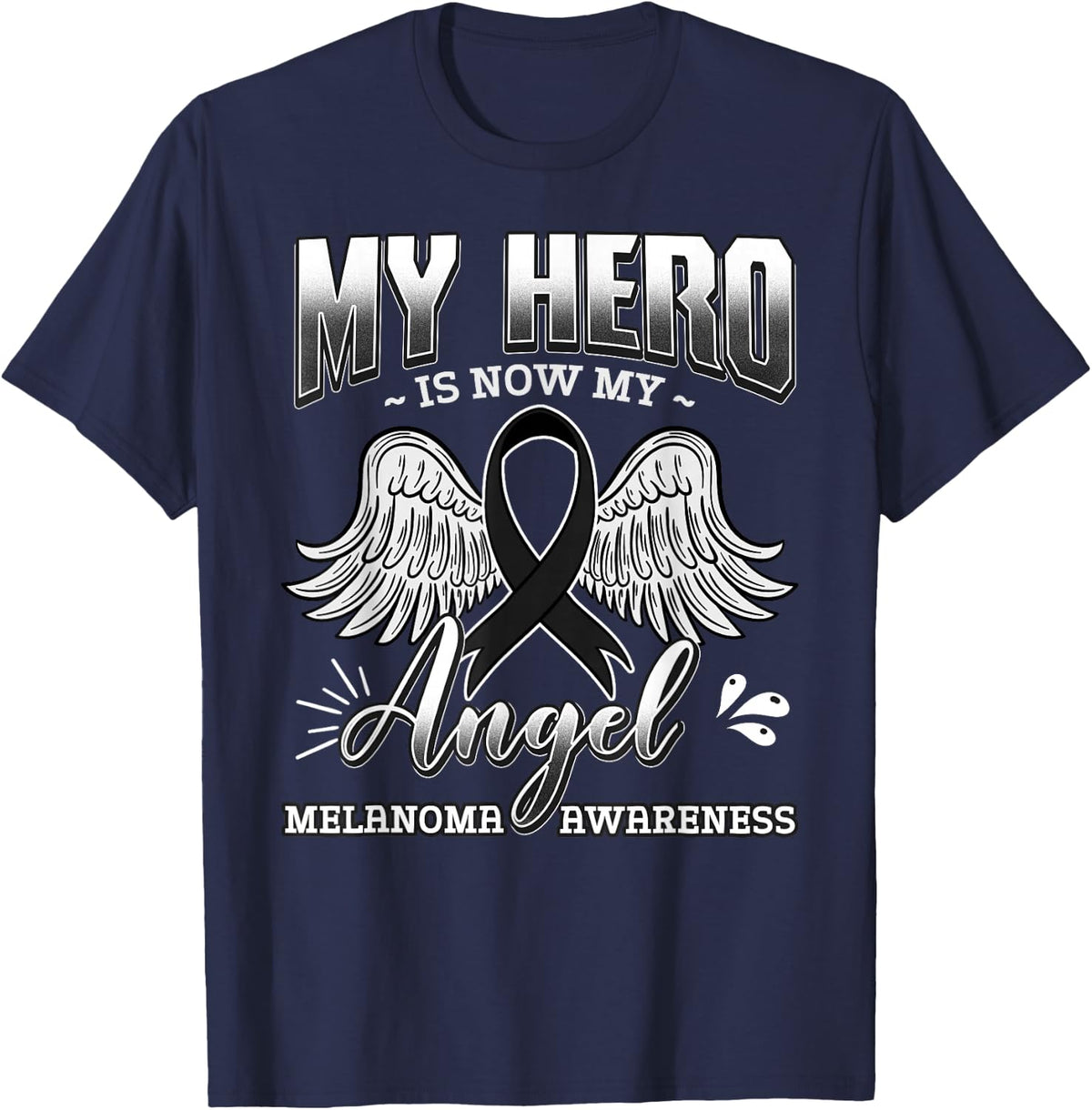 My Hero Is Now My Angel Melanoma Cancer Black Ribbon Clouds T-Shirt - Navy Blue