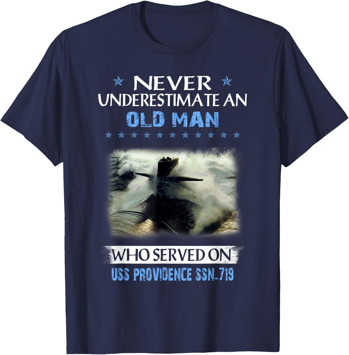 USS Providence SSN-719 Submarine Veterans Day Father Day T-Shirt - Navy Blue