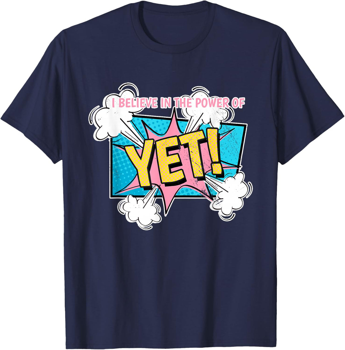 I Believe In The Power Of Yet Funny Superhero Comic T-Shirt - Navy Blue