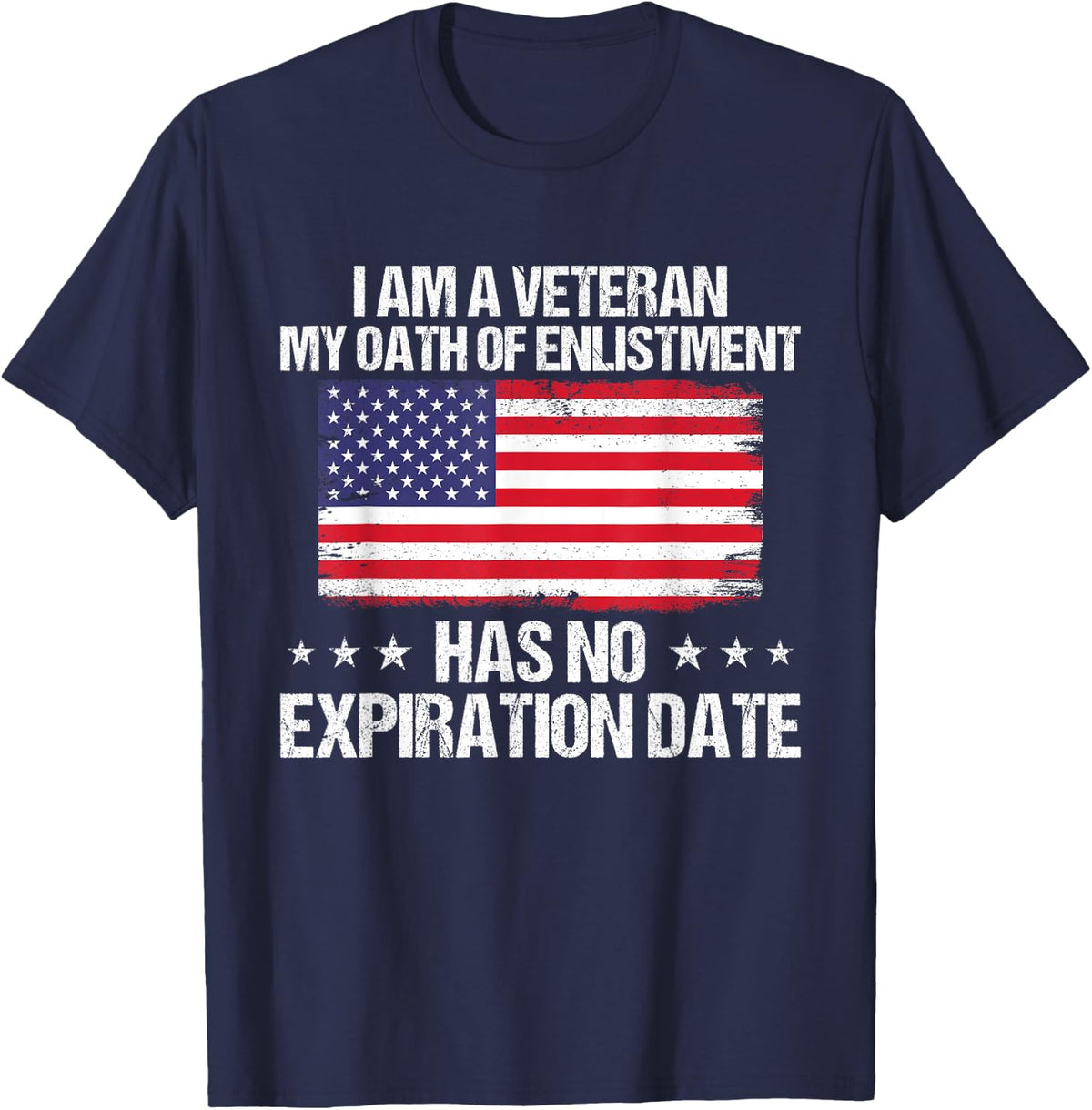 I'm a Veteran My Conscription Oath Has No Expiration Date T-Shirt - Navy Blue