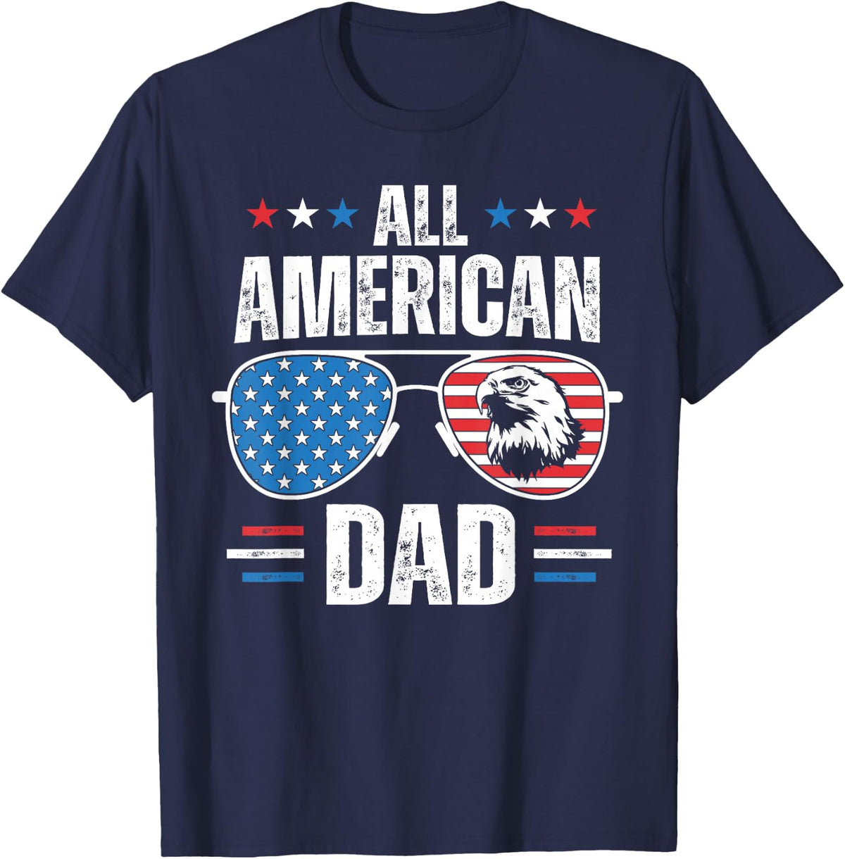 All American Dad 4th of July Father's Day Sunglasses Family T-Shirt - Navy Blue