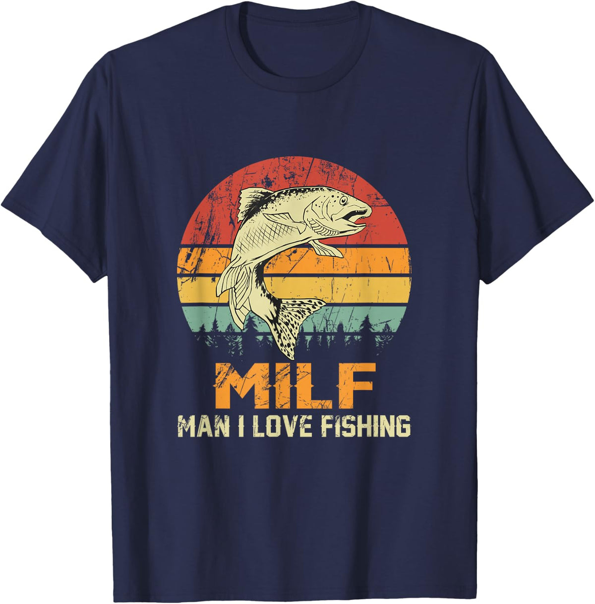 Milf: Man I Love Fishing Funny Fish Vintage Outfit T-Shirt - Navy Blue