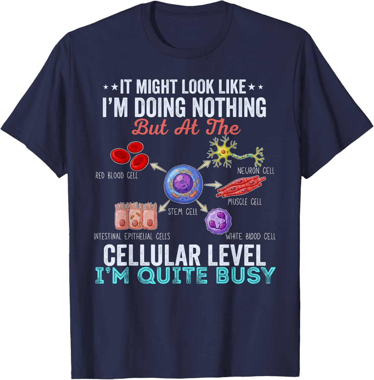 Funny Biology Shirts Science Teacher Tees T-Shirts Biologist Student Pun Joke Gift - Navy Blue