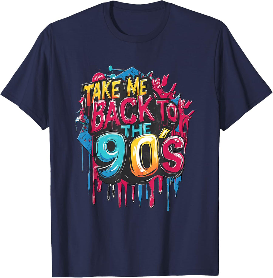 Retro Take Me Back To The 90s T-Shirt Tees Nostalgic 90's Shirts For Men Women - Navy Blue