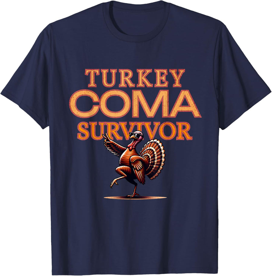 Turkey Coma Survivor Dancing Turkey Thanksgiving Humor T-Shirt - Navy Blue