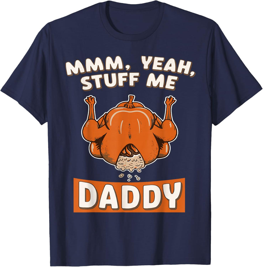 Funny Thanksgiving Turkey Stuffing Adult Humor Graphic T-Shirt - Navy Blue