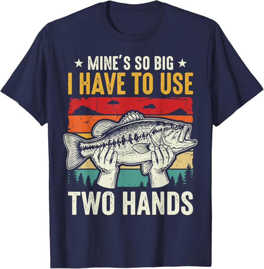 Mine's So Big I Have to Use Two Hands T-Shirt - Navy Blue