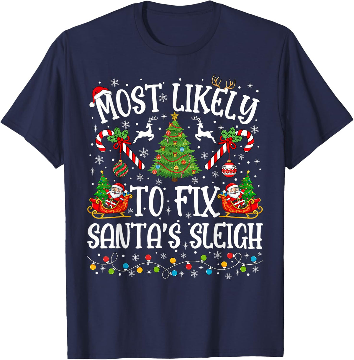 Most Likely to Fix Santa's Sleigh Christmas Matching Family T-Shirt - Navy Blue