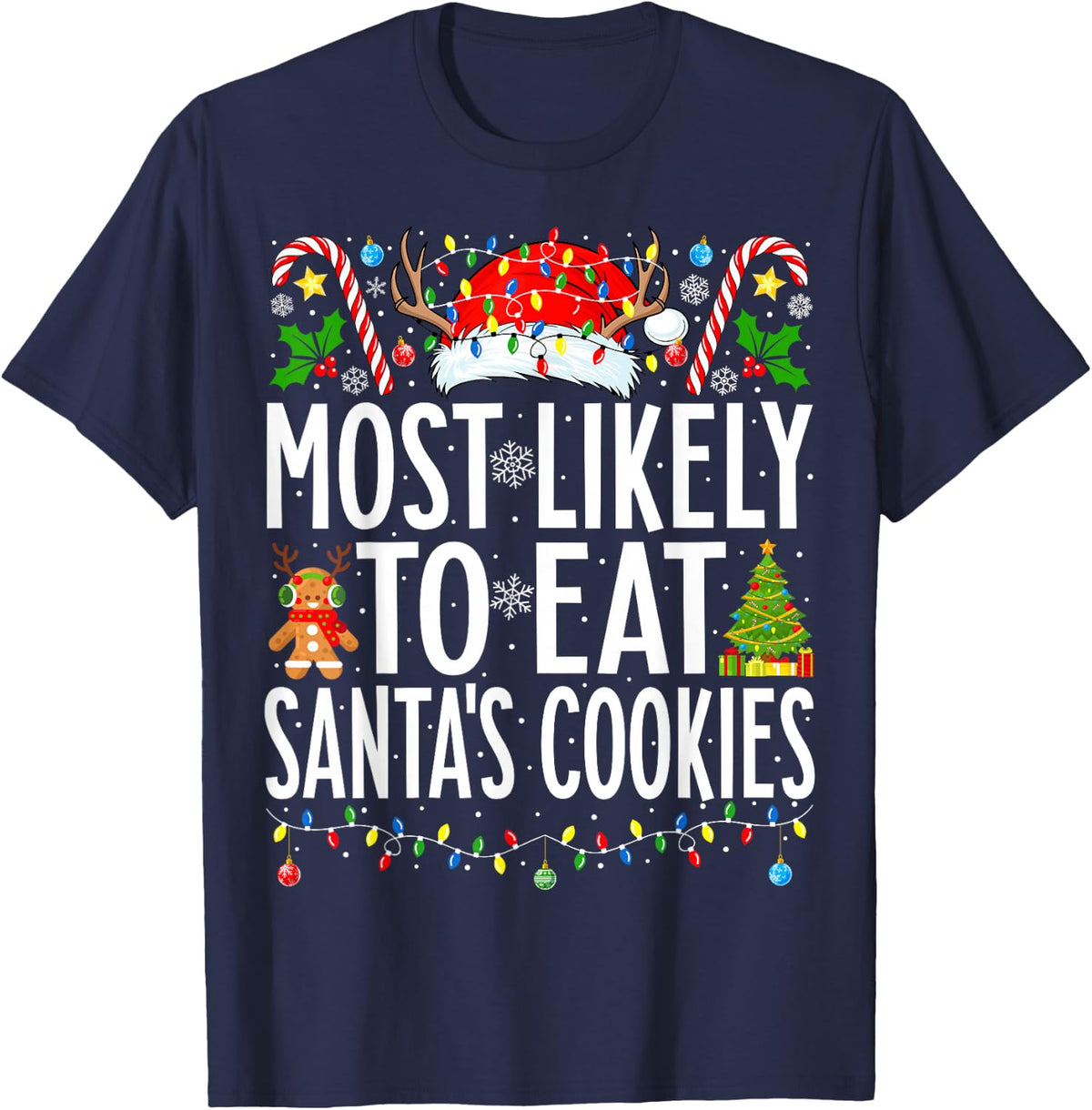 Most Likely to Eat Santa's Cookies Xmas Family Christmas T-Shirt - Navy Blue