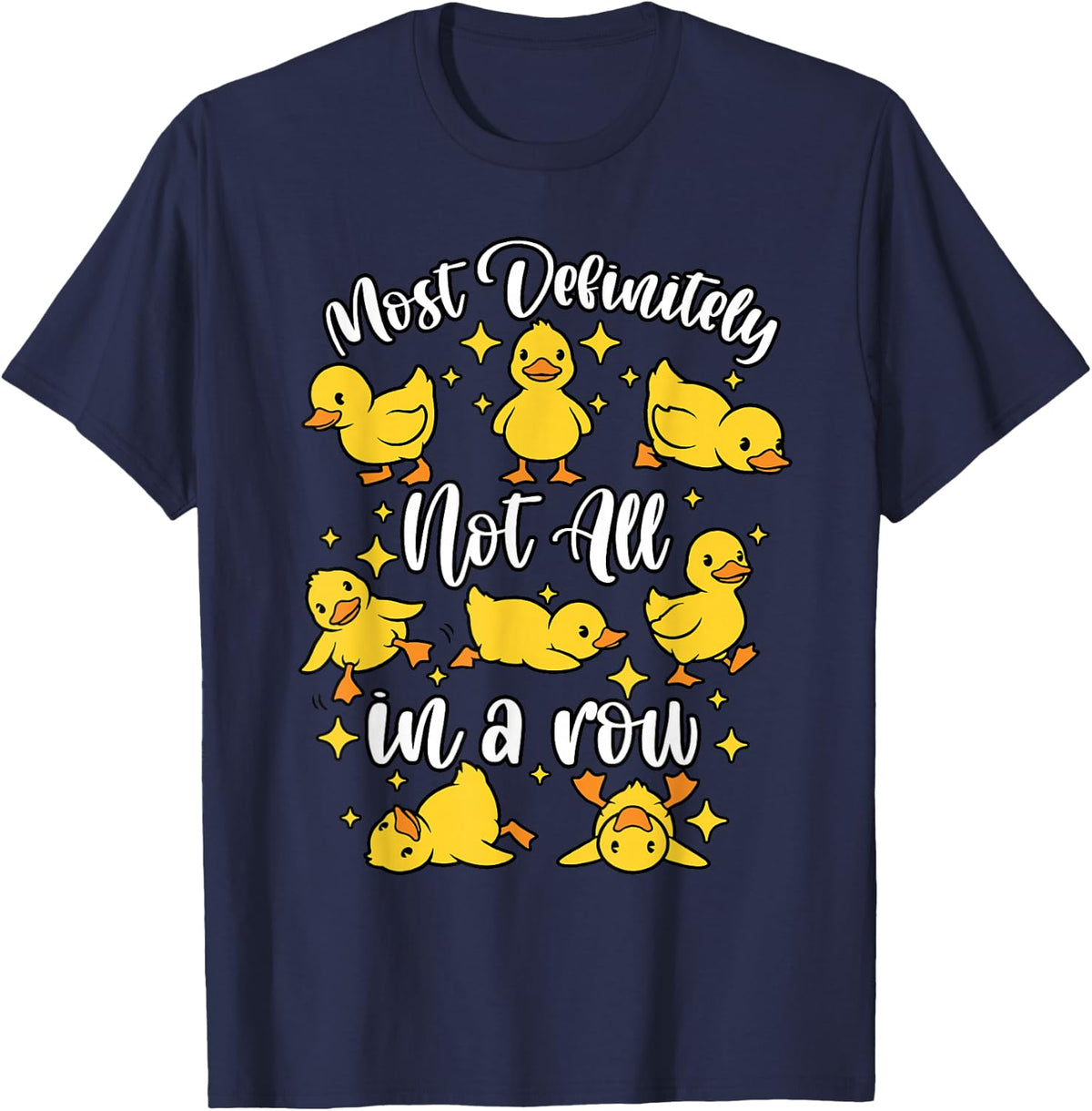 Mental Health Duck Lover Definitely Not in Row Awareness T-Shirt - Navy Blue