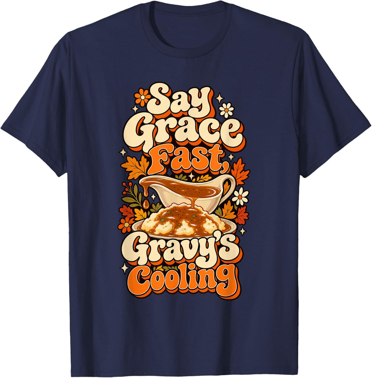 Gravy Lover Mashed Potatoes Foodie Retro Funny Thanksgiving T-Shirt - Navy Blue