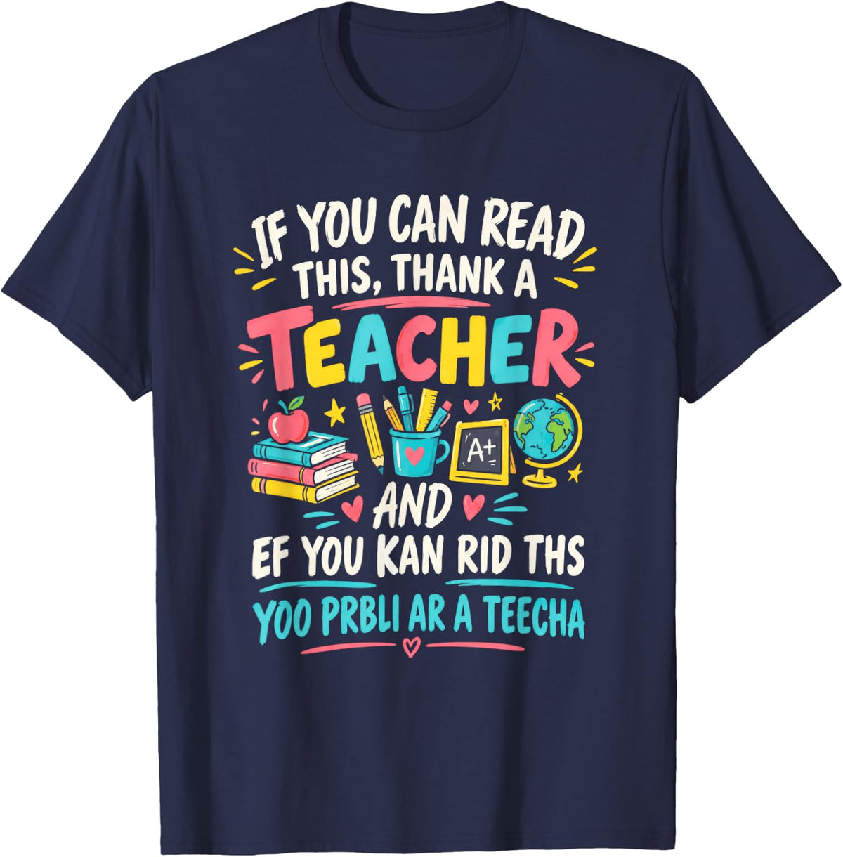 If You Can Read This Thank A Teacher Teacher Appreciation T-Shirt - Navy Blue