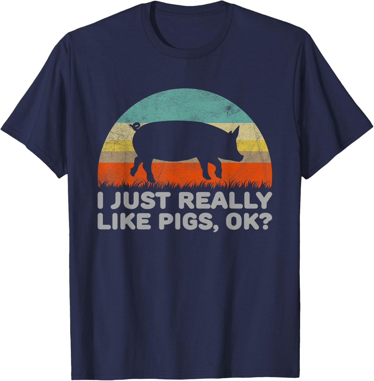 Funny I Just Really Like Pigs OK T-Shirt T-Shirt - Navy Blue