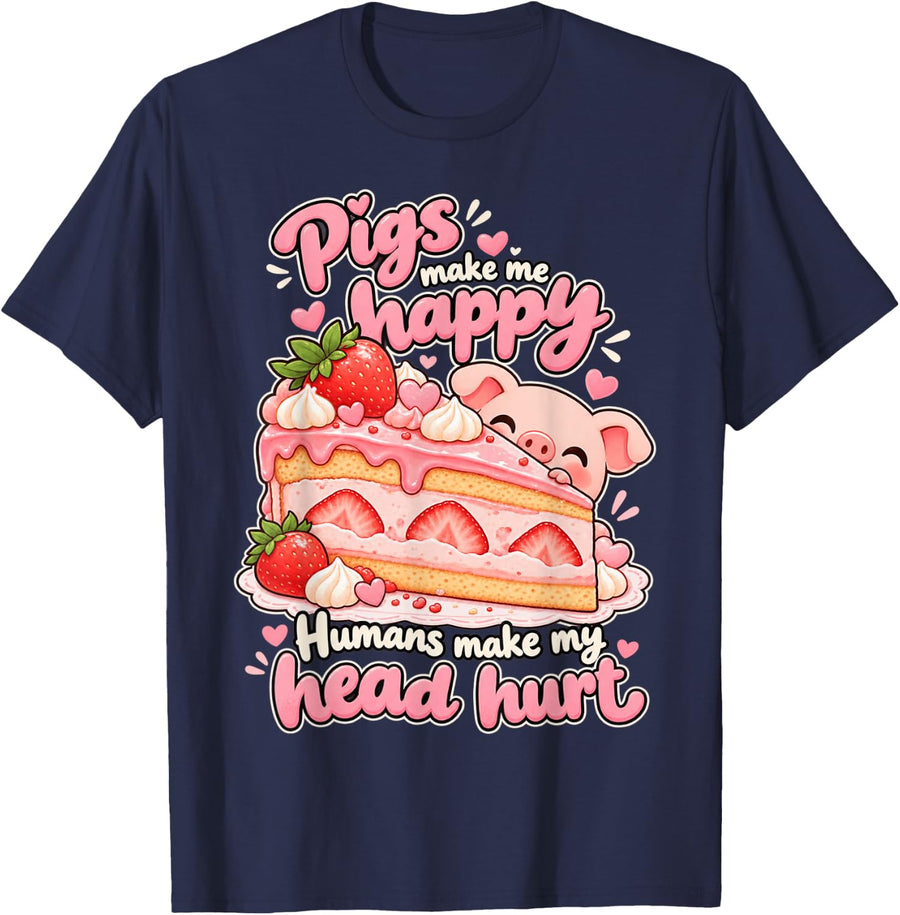 Pigs Make Me Happy Kawaii Piglet Funny Piggy Cake Slice Pig T-Shirt - Navy Blue