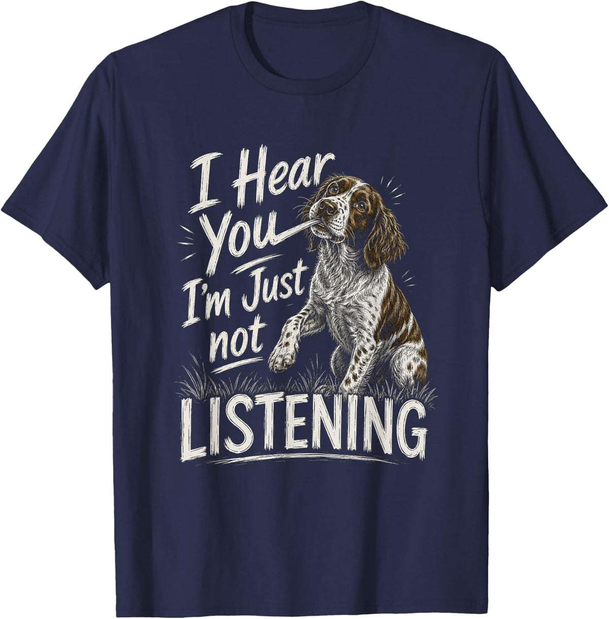 Brittany Spaniel Artwork I Hear You Design T-Shirt - Navy Blue
