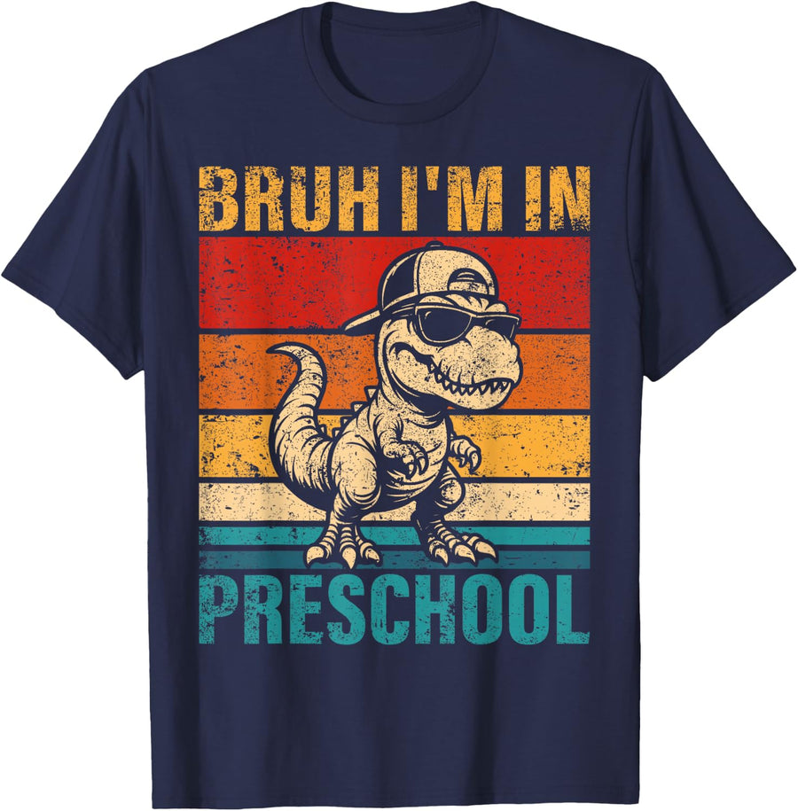 Preschool Dinosaur Bruh I'm in Preschool Student Tees T Shirts for Kids Boys - Navy Blue