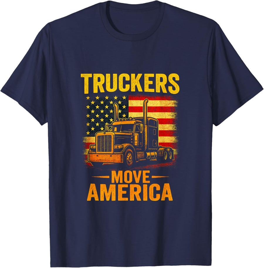 Truckers Move America - Patriotic Trucker Life T-Shirt - Navy Blue