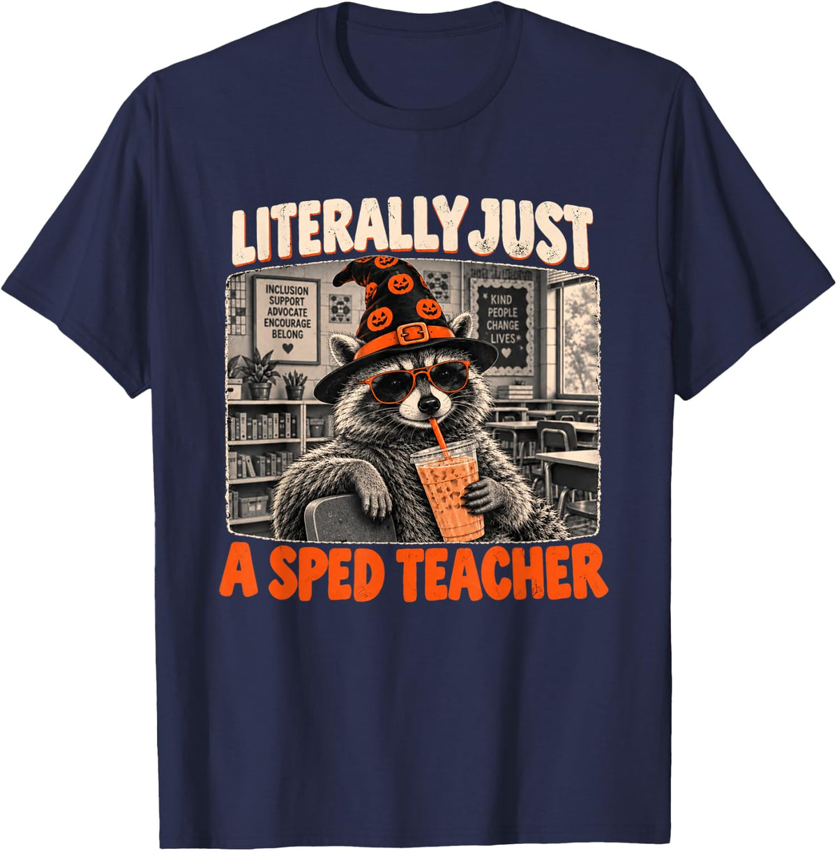 Literally Just A Sped Teacher SPED Raccoon Fall Halloween T-Shirt - Navy Blue
