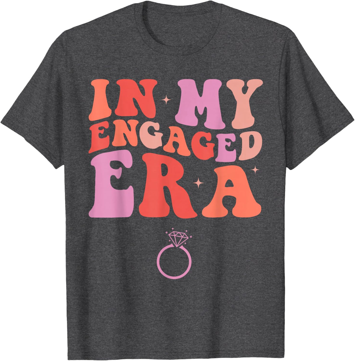 Groovy In my Engaged Era Bachelorette Engagement Bride 2023 T-Shirt - Dark Heather Grey