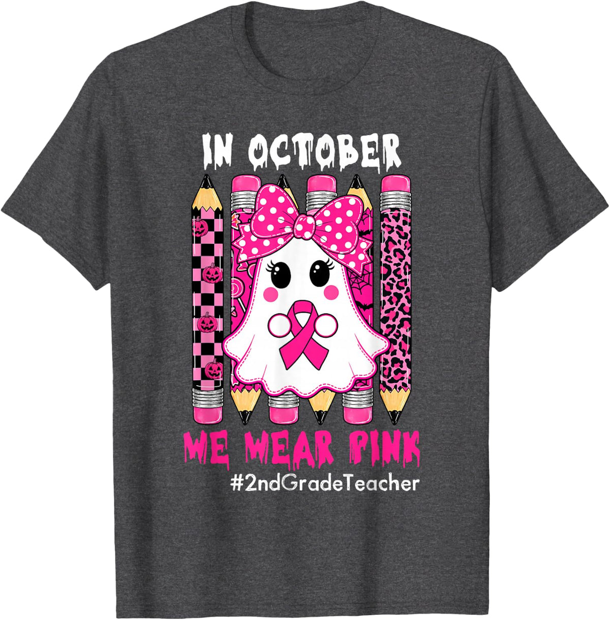Coquette Ghost in October We Wear Pink 2nd Grade Teacher T-Shirt - Dark Heather Grey