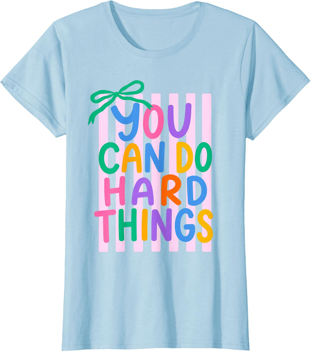 You Can Do Hard Things Growth Mindset Teacher Counselor T-Shirt - Baby Blue