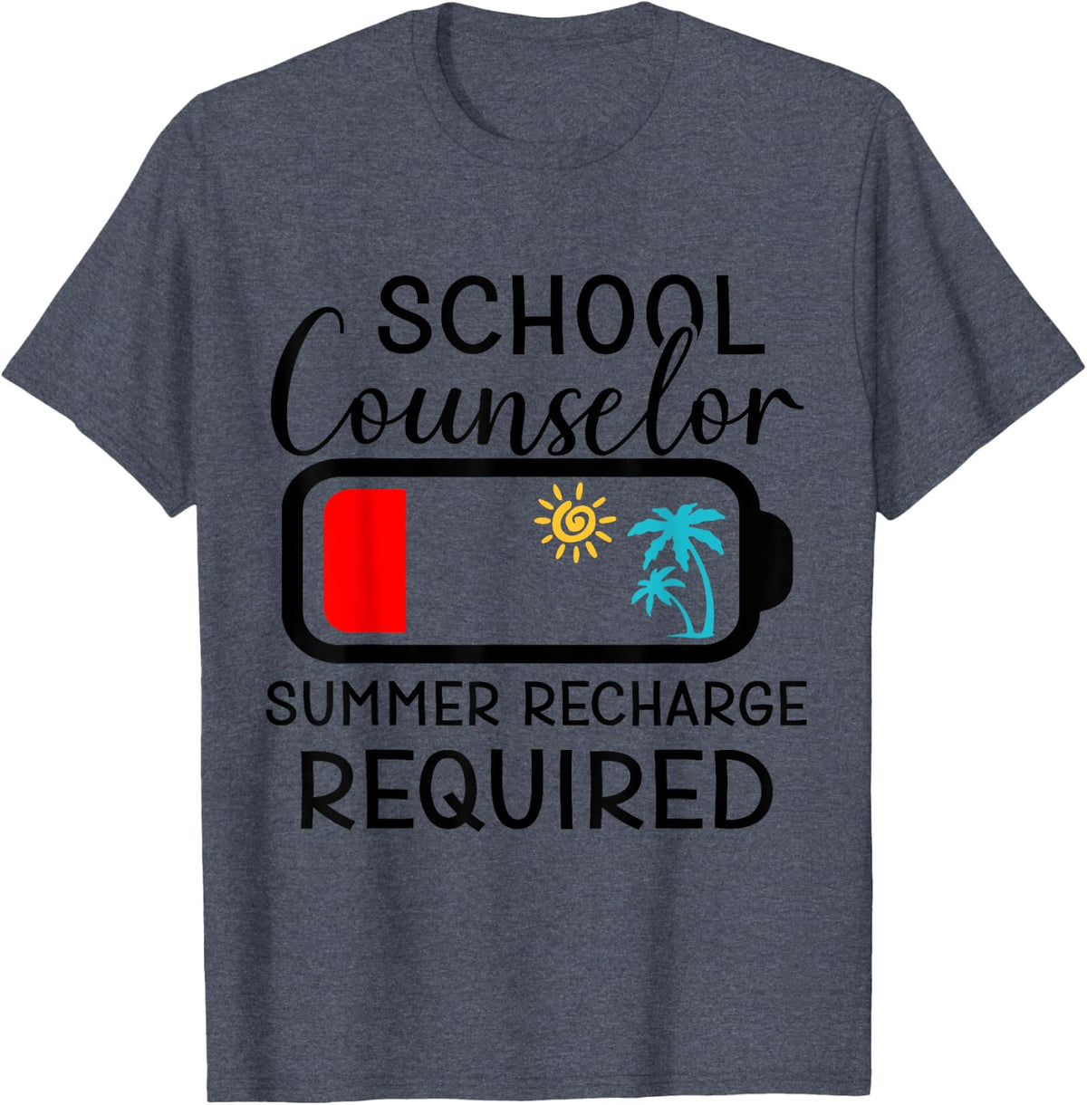 School Counselor Summer Recharge Required Last day School T-Shirt - Heather Blue