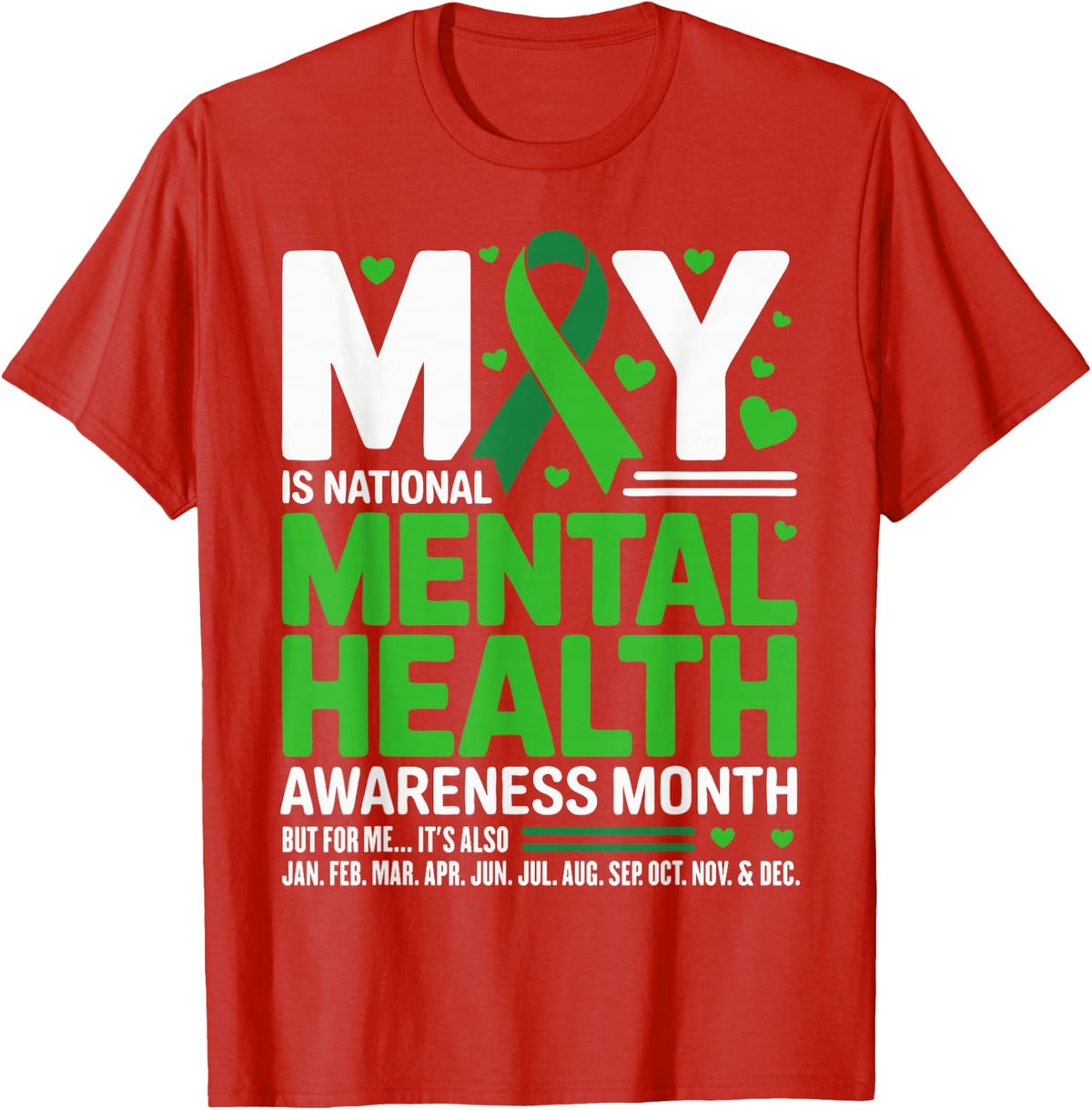 In May We Wear Green Mental Health Awareness Green Ribbon T-Shirt - Red