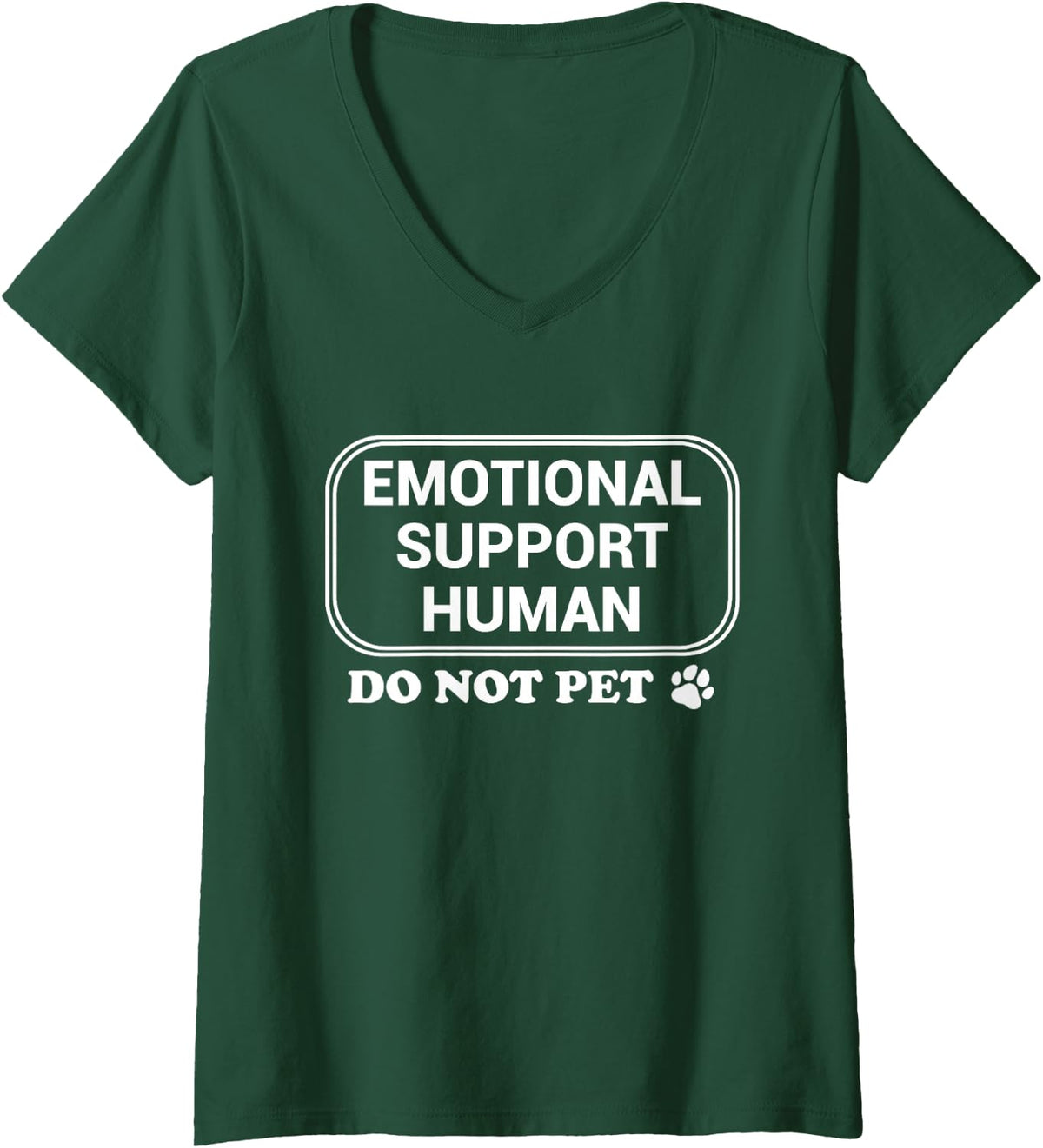 Womens Service Dog Joke Service People Emotional Support Human V-Neck T-Shirt - Dark Green