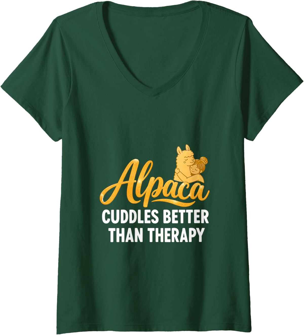 Women's Alpaca Cuddles Better Than Therapy Funny Farm Animal V-Neck T-Shirt - Dark Green