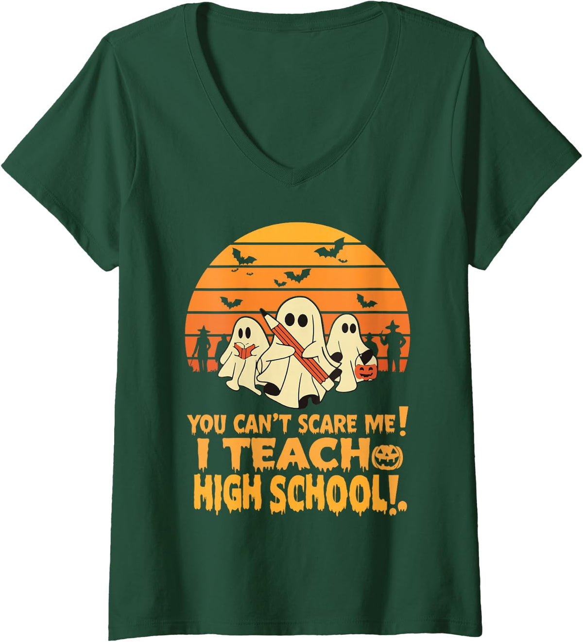 Women's You Can't Scare Me I Teach High School Teacher Halloween V-Neck T-Shirt - Dark Green