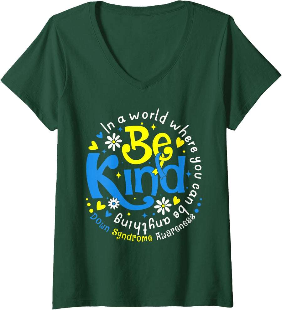 Women's Be Kind Down Syndrome Awareness T21 Support Men Women Kid V-Neck T-Shirt - Dark Green