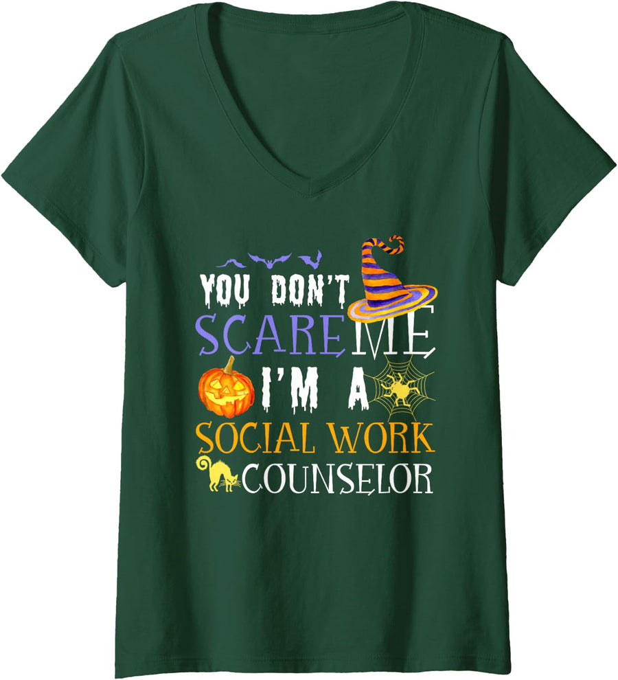 Women's You Don't Scare Social Work Counselor Funny Halloween V-Neck T-Shirt - Dark Green