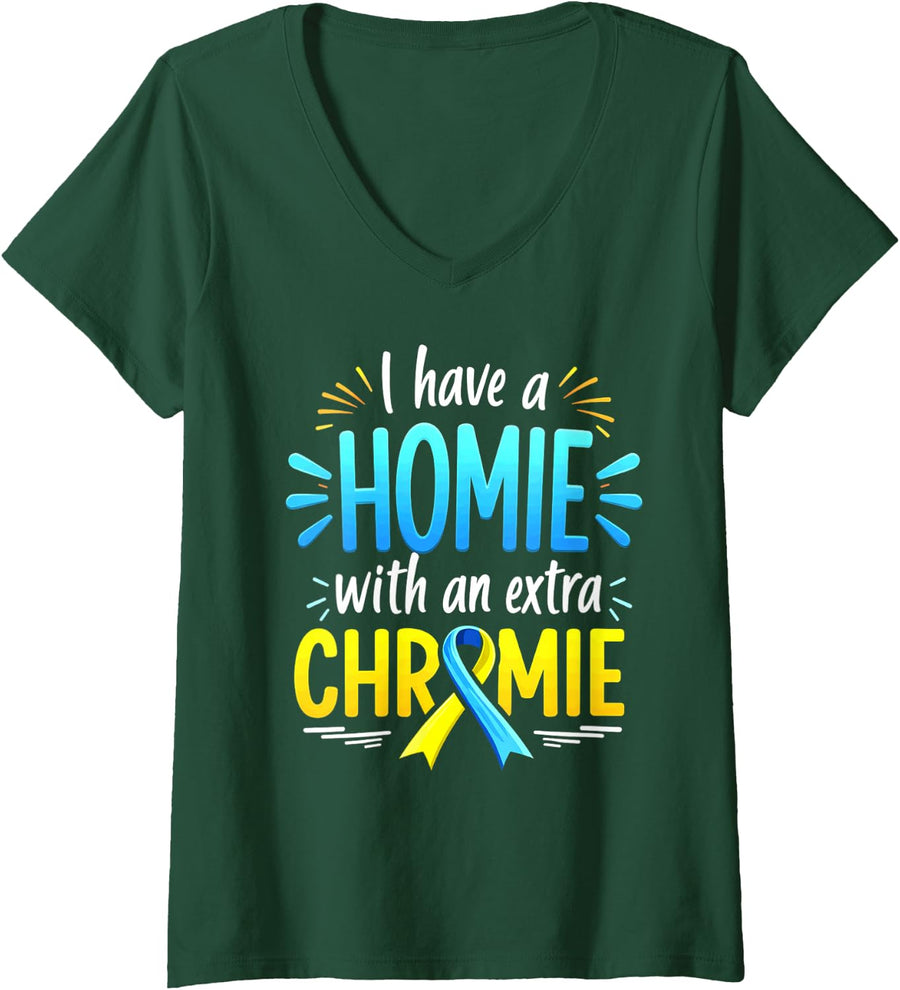 Women's Down Syndrome Awareness I Have a Homie with an Extra Chromie V-Neck T-Shirt - Dark Green