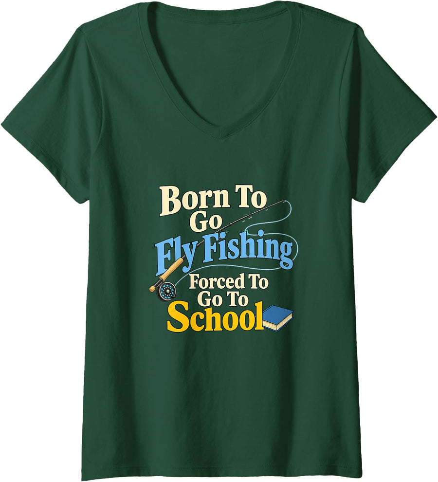 Women's Fly Fishing School Kids Born to Fish Forced to Learn V-Neck T-Shirt - Dark Green