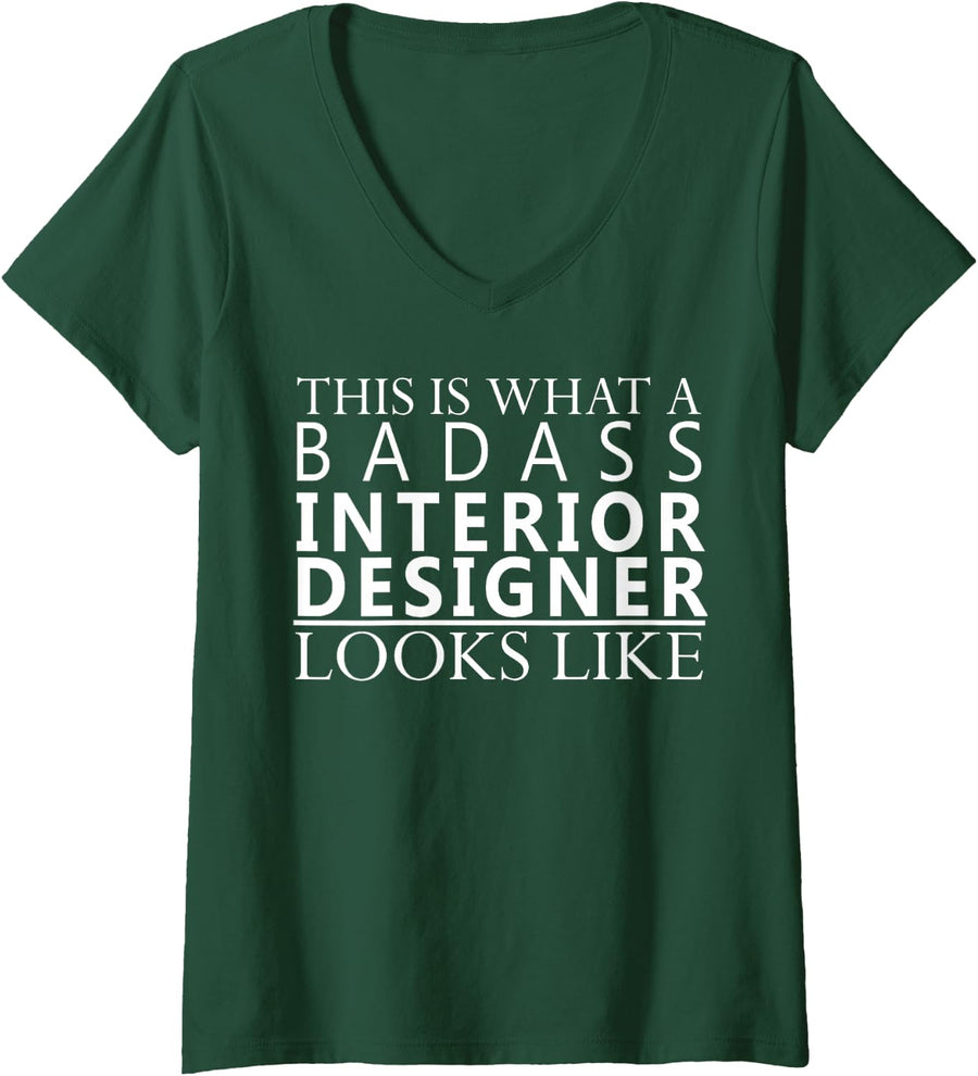 Womens Interior Designer Looks Funny Room Decorator Office Gift V-Neck T-Shirt - Dark Green