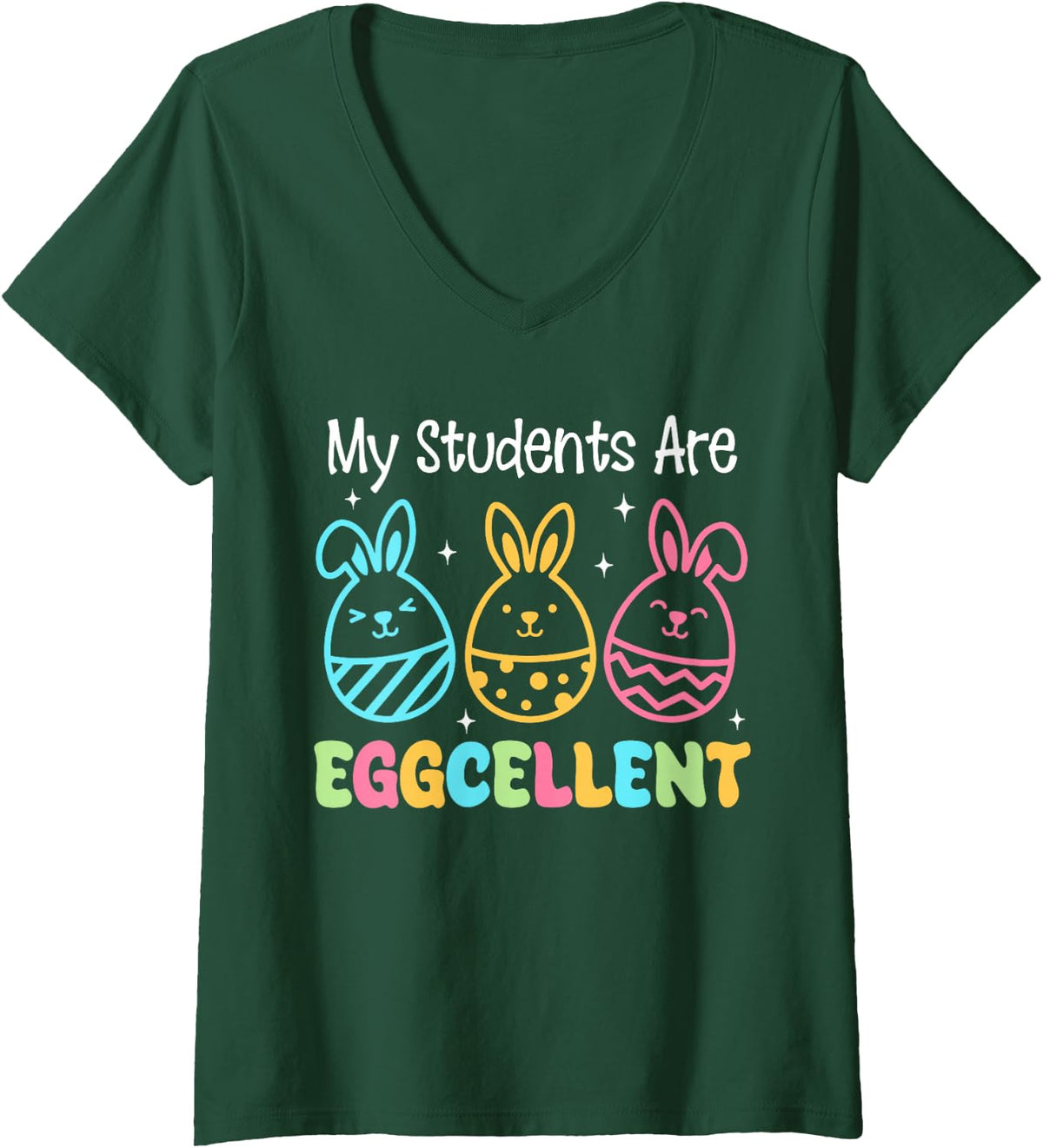 Women's My Students are Eggcellent Funny Easter Teacher Kids V-Neck T-Shirt - Dark Green