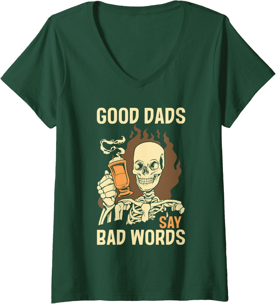 Women's Good Dads Say Bad Words Father V-Neck T-Shirt - Dark Green