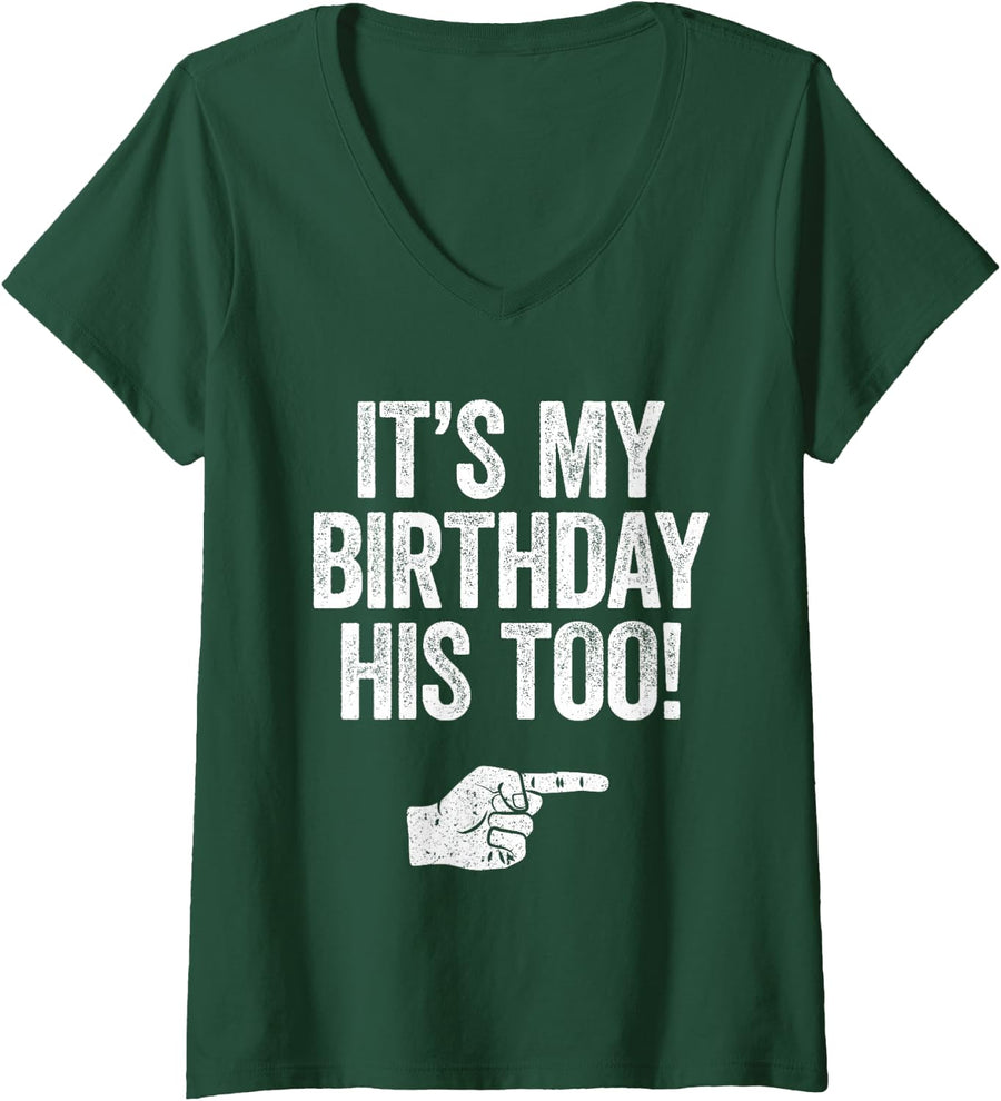 Women's It's My Birthday His Too Shirt Adult Kids Twins Crew Squad V-Neck T-Shirt - Dark Green