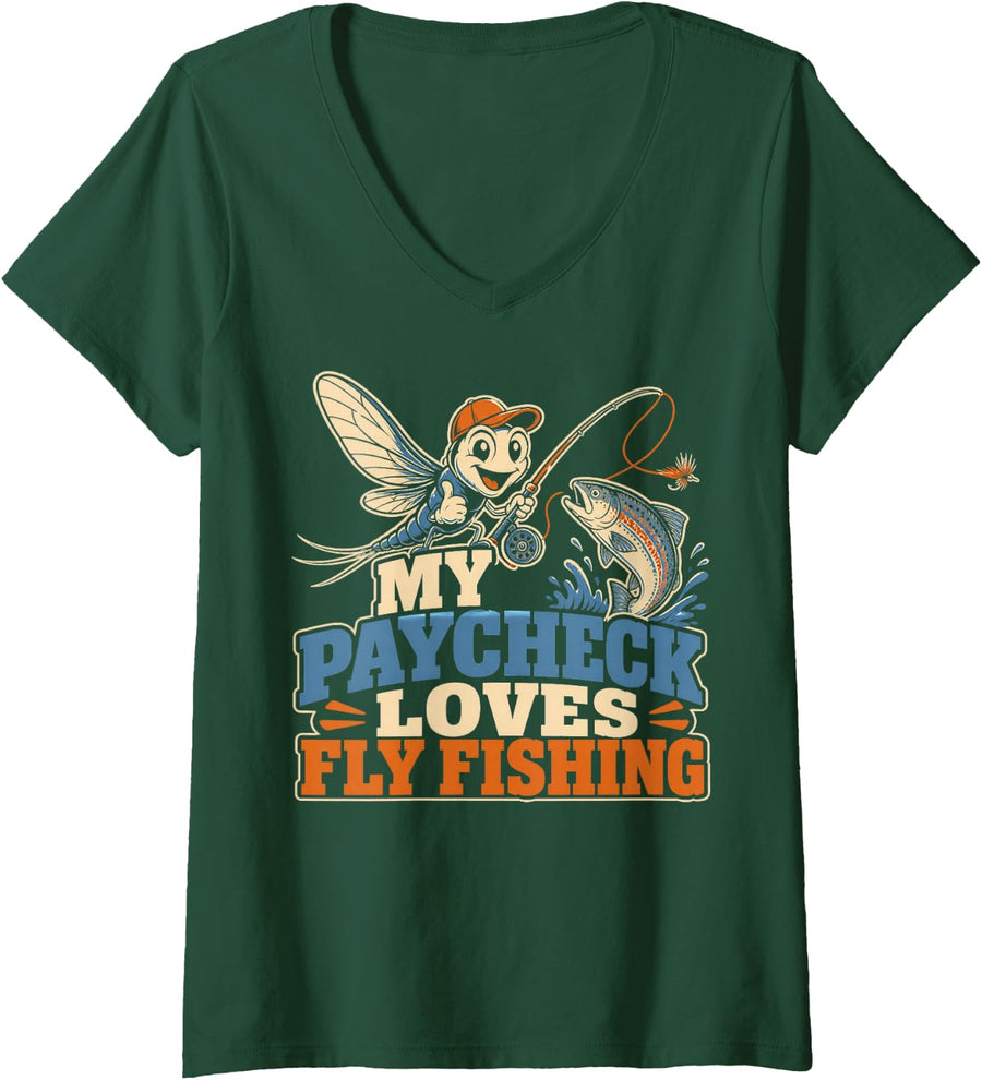 Women's My Paycheck Loves Fly Fishing Angler Humor V-Neck T-Shirt - Dark Green