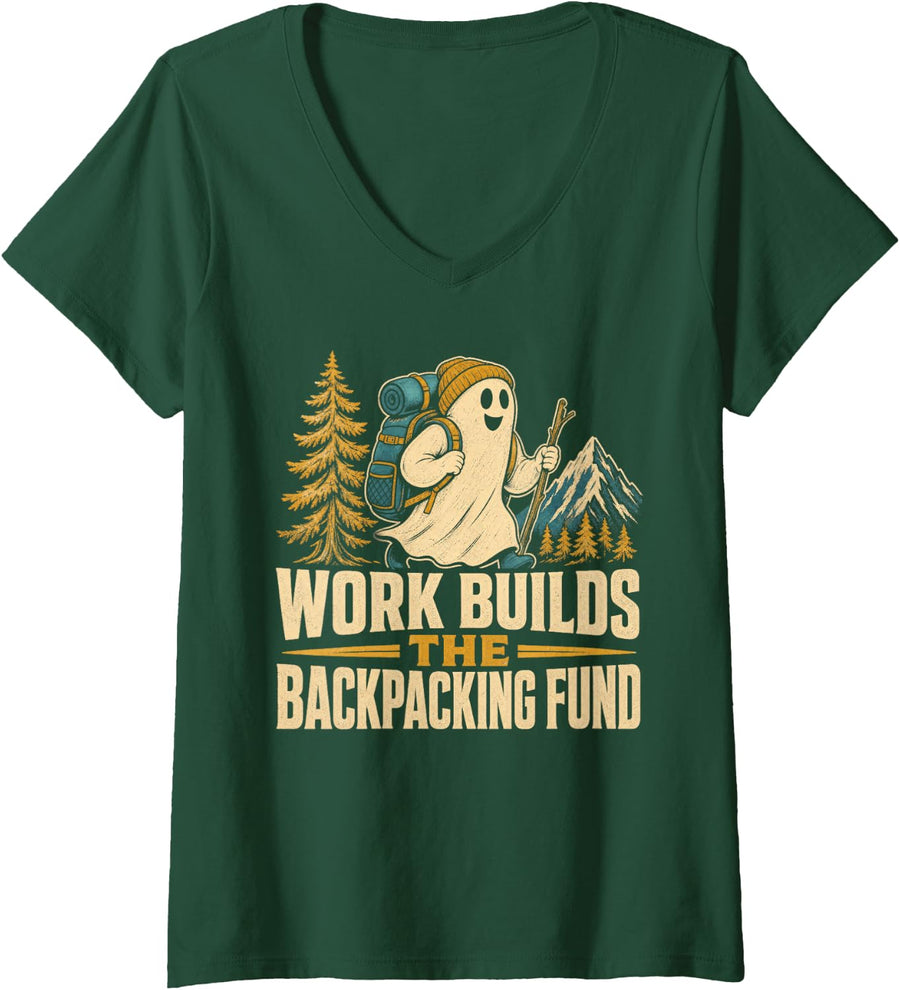 Women's Work Builds The Backpacking Hiker Humor V-Neck T-Shirt - Dark Green