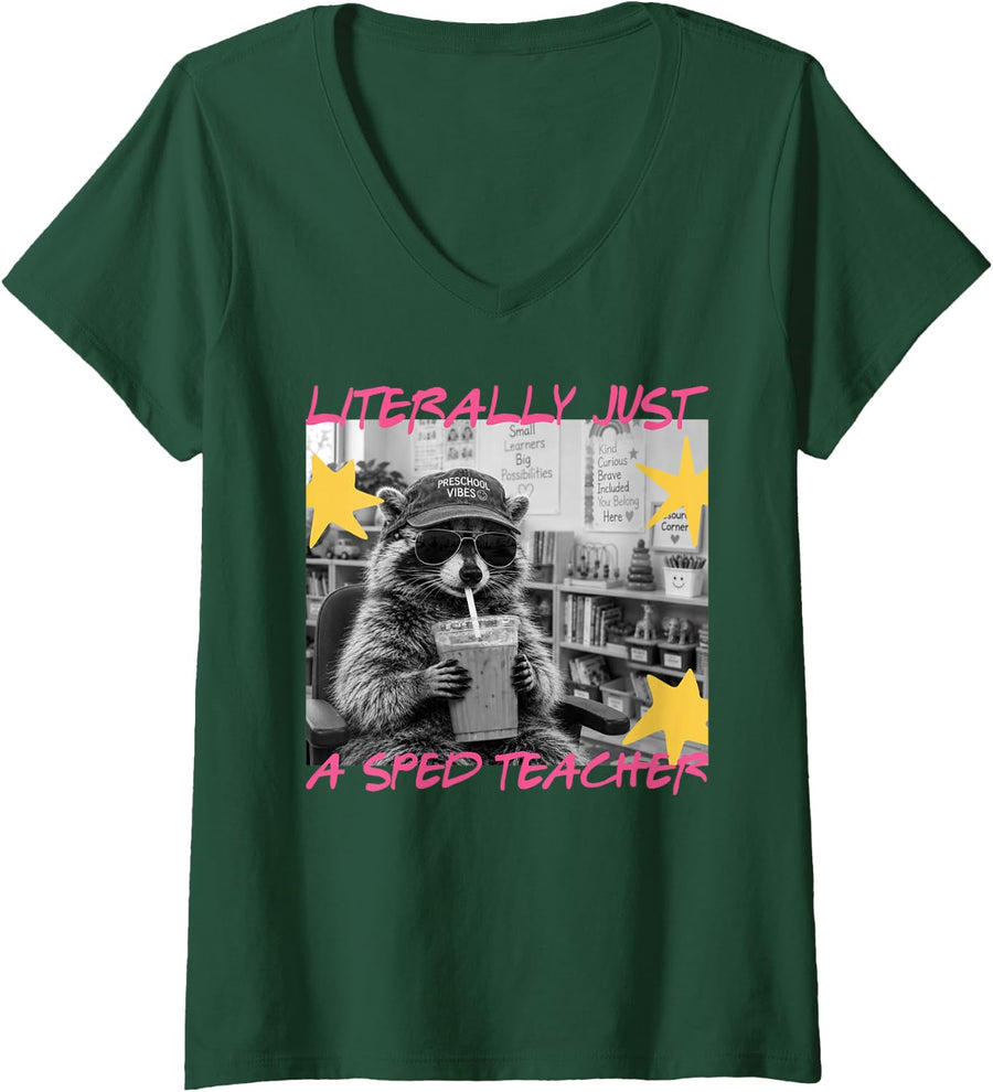 Women's Literally Just A Sped Teacher Funny Raccoon Meme V-Neck T-Shirt - Dark Green