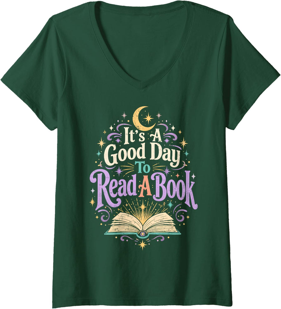 Women's It's A Good Day to Read A Book Bookworm Reader V-Neck T-Shirt - Dark Green