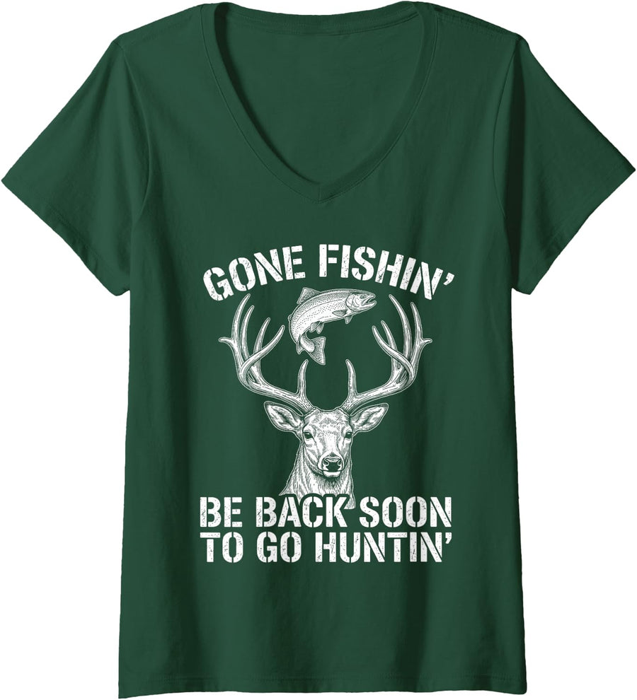 Women's Gone Fishing Back Soon Hunting Deer Elk Hunter Buck Funny V-Neck T-Shirt - Dark Green