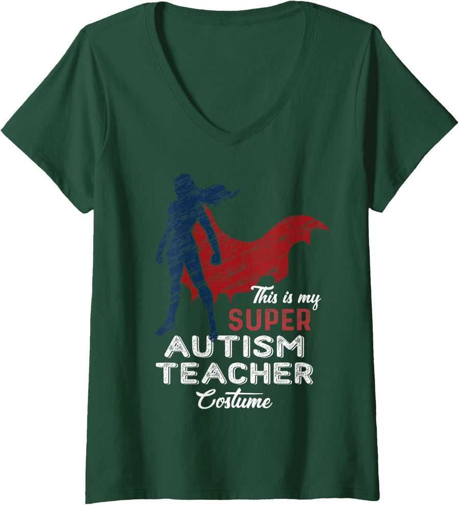 Women's This is My Super Autism Teacher Costume Halloween V-Neck T-Shirt - Dark Green
