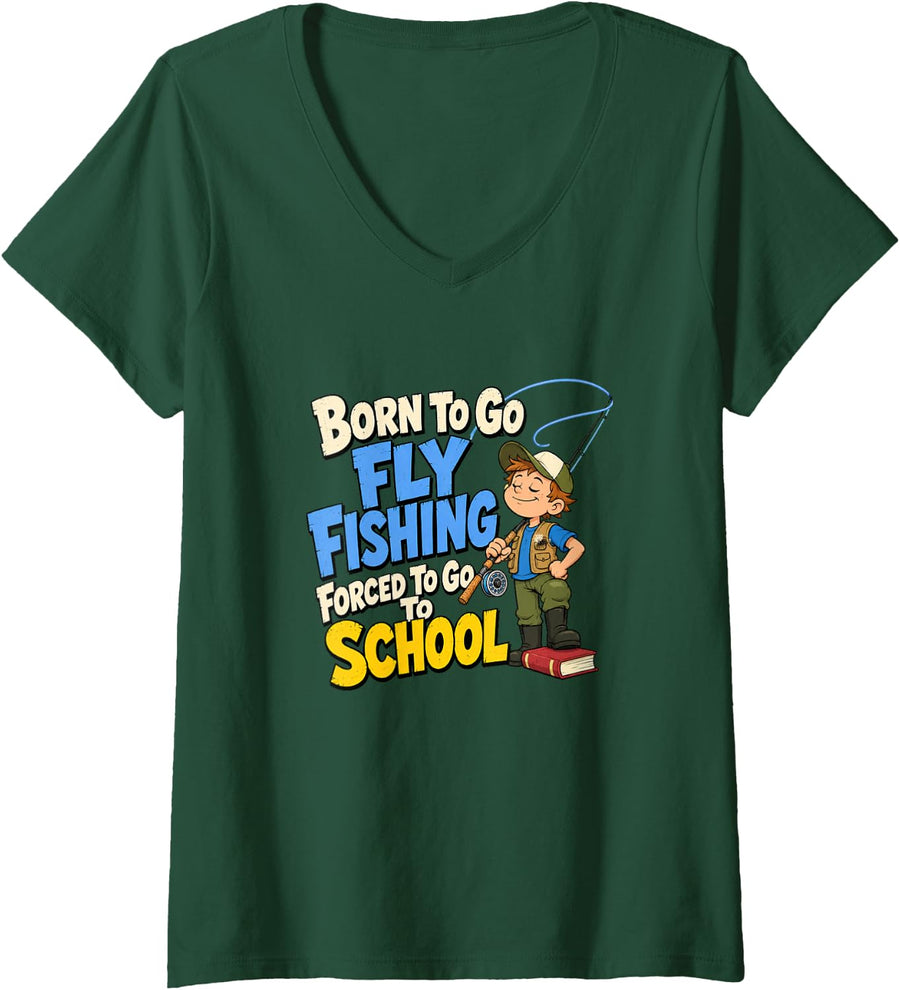 Women's Fly Fishing School Kids Forced to Go to School Humor V-Neck T-Shirt - Dark Green