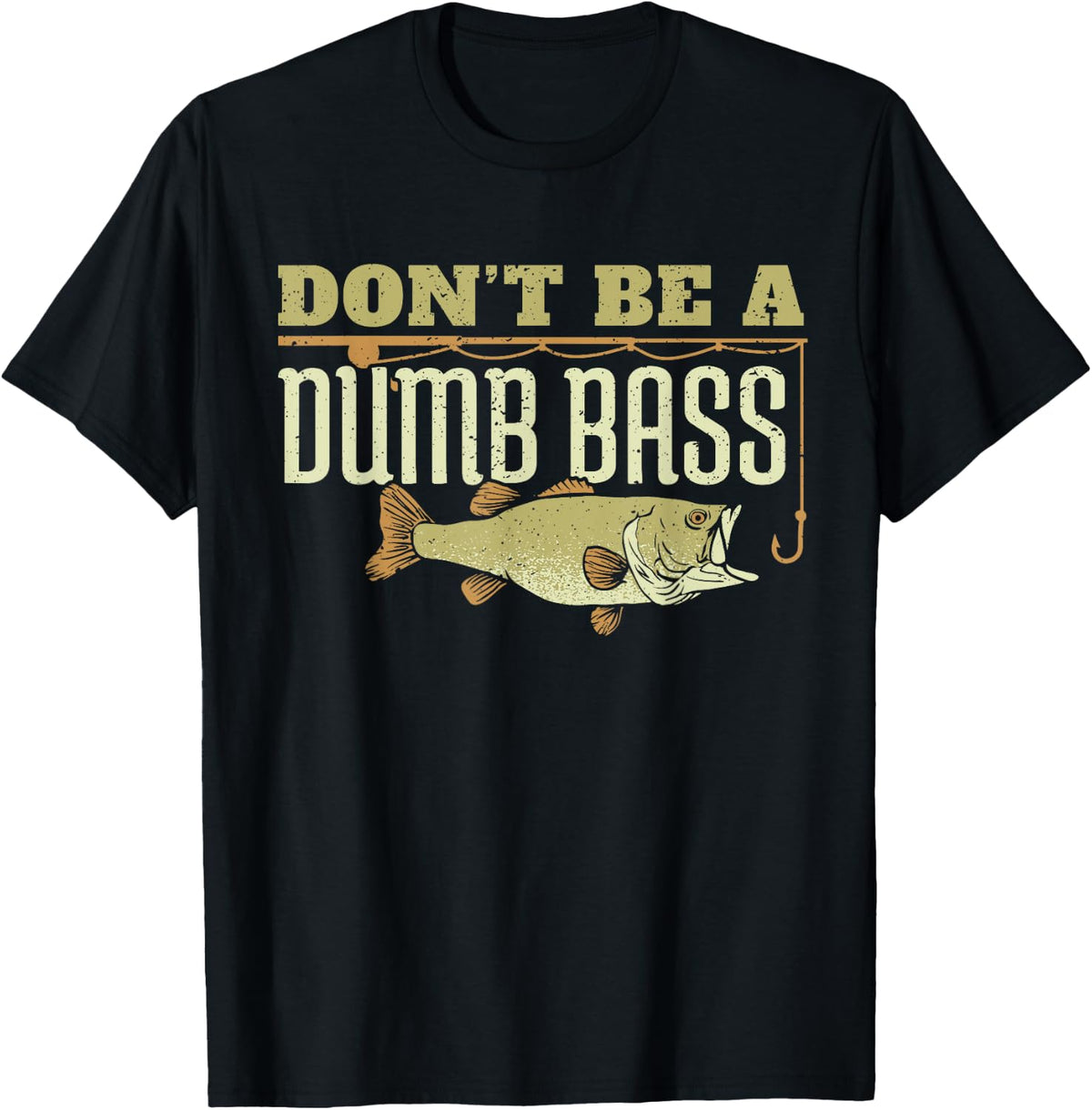 Don't Be A Dumb Bass Fishing Googan Pun T-Shirt - Black